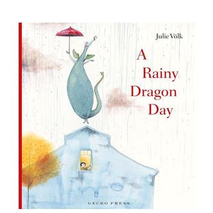 Rainy 预售 雨天平装 Dragon Gecko Völk Voelk平装 博洛尼亚童书奖得主Julie Press进口 龙 Day英文儿童绘本插画师Julie