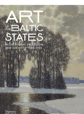 【现货】波罗的海国家艺术  1900-1950现代主义自由和身份Art of the Baltic States 英文外国美术20世纪Serge Fachereau精装Tham