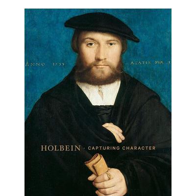 【现货】霍尔拜因—捕捉角色Holbein - Capturing Character英文外国美术古代中世纪Anne T. Woollett精装Getty Trust Publicatio