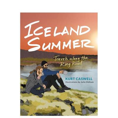 【预 售】冰岛 夏季英文旅行进口原版书Iceland Summer平装Kurt Caswell著Trinity University Press