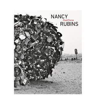 【现货】Nancy Rubins流体动力Nancy Rubins: Fluid Force英文艺术家艺术工作室Phong H. Bui精装Steidl进口原版书9783969992128