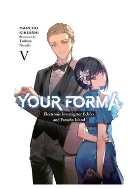 【现货】记忆缝线 卷5 轻小说Your Forma英文文学小说Mareho Kikuishi Roman Lempert Tsubata Nozaki平装Yen Press进口原版书978