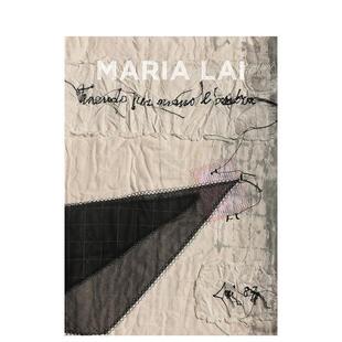 【预售】玛丽亚拉伊手缝阴影Maria Lai Holding the Shadow by the Hand英文艺术家艺术工作室Elena Pontiggia精装Five Continent