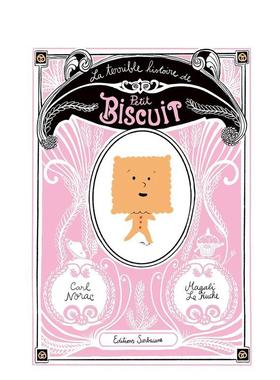 【现货】小饼干的糟糕出逃经历La terrible histoire de petit biscuit法文儿童绘本Magali Le Huche平装3-6岁Sarbacane进口原版书