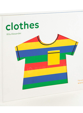 【预售】【触摸书】衣服英文儿童趣味进口原版外版书【TouchWords】: ClothesRilla AlexChronicle Books