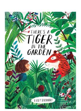 【预售】【2017水石儿童图书奖】花园里有一只老虎There's a Tiger in the Garden英文儿童绘本虚构类Lizzy Stewart纸板书Frances