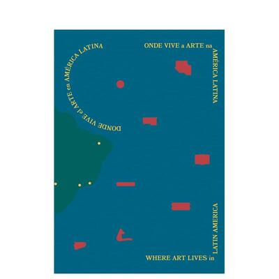 【预售】艺术在拉丁美洲的栖居Where Art Lives in Latin America英文艺术家艺术工作室Fernando TicoulatTurner精装进口原版书97