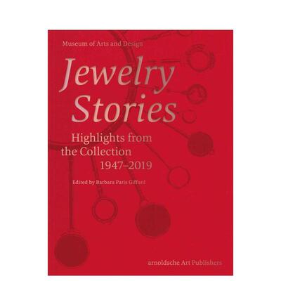 【预售】珠宝物语 纽约艺术与设计博物馆馆藏作品精选1947-2019Jewelry Stories 英文珠宝首饰Barbara Paris Gifford精装Arnoldsc