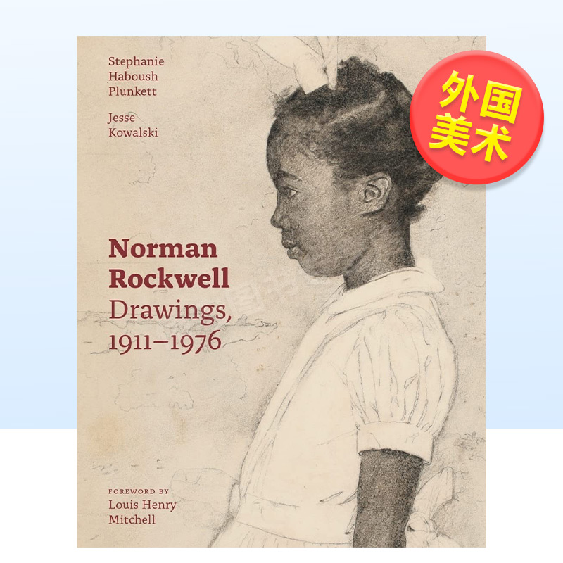 【预售】诺曼·洛克威尔：画作：1911-1976年Norman Rockwell: Drawings, 1911-197620世纪英文艺术美术进口原版书Stephanie Hab