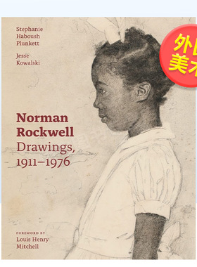 【预售】诺曼·洛克威尔：画作：1911-1976年英文外国美术20世纪进口原版外版书Norman Rockwell : Drawings， 1911-1976Stephani