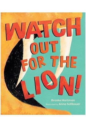 【预售】小心狮子Watch Out For The Lion英文儿童绘本虚构类6-9岁精装Hartman  Brooke进口原版书Page Street Publishing9781645