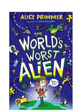 【预售】宇宙糟外星人The World's Worst Alien英文儿童故事Alice PrimmerWalker Books UK平装进口原版书9781529519655