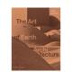 Earth 现货 地球建筑艺术 Art Architecture英文建筑设计风格 T&H Dethier精装 与材料构造Jean 过去现在未来The 进口原版