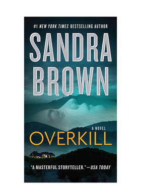 【预售】矫枉过正英文文学小说进口原版外版书简装14岁以上Overkill Sandra Brown Grand Central Publishing