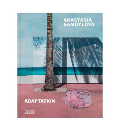 【现货】【T&H】安娜史塔希亚萨莫伊洛娃适应Anastasia Samoylova英文摄影师专辑Anastasia Samoylova精装Thames & Hudson进口原版