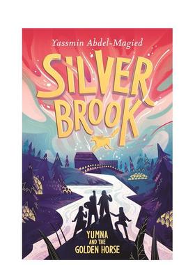 【预售】银溪镇谜踪尤姆娜与黄金马Silverbrook英文儿童故事Yassmin Abdel-Magied平装Hodder Children books9-12岁进口原版书978