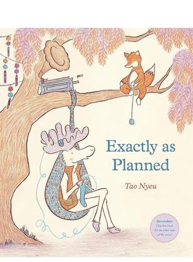 【现货】照计划进行 可双面阅读Exactly As Planned英文儿童绘本人际关系Tao Nyeu精装Rocky Pond Books3-6岁进口原版书978059346