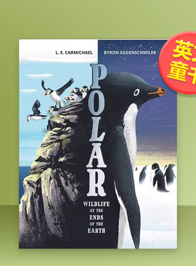 【现货】极地英文青少年读物进口原版书精装Polar L. E. Carmichael Kids Can Press