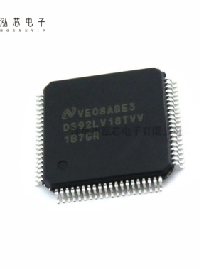 DS92LV18TVV全新现货 DS92LV18TV 贴片 封装QFP80 串行器/解串器