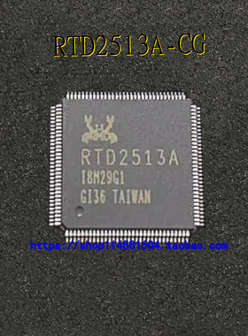 RTD2513A-CG RTD2513A LQFP-128 全新原装正品 可配单
