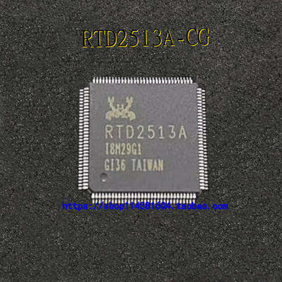 RTD2513A-CG RTD2513A LQFP-128 全新原装正品 可配单