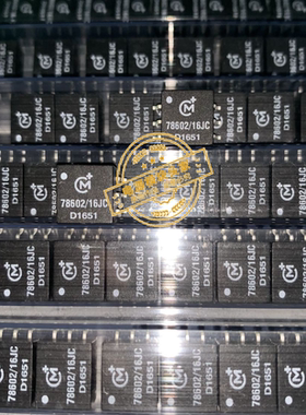 78602/16JC 全新原装 现货供应 实图拍摄