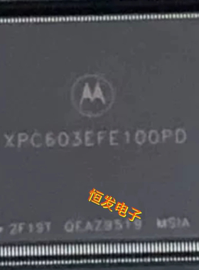 XPC603EFE100PD MOTQFP陶瓷 全新原装正品 质量保证