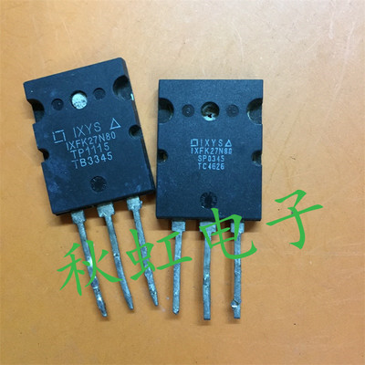 大功率三极管 IXFK27N80Q 原装原字进口拆机MOS管大芯片IXFK27N80