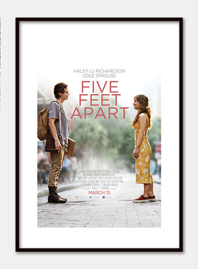 美国爱情电影海报五尺天涯 Five Feet Apart卧室墙壁有框装饰挂画
