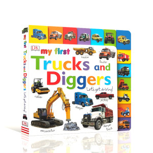 英文原版 My First Trucks and Diggers Lets Get Driving！我的第一辆卡车和挖掘机让我们开始驾驶吧DK低幼儿童英语启蒙认知绘本