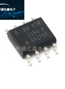 XTR115UA 芯片 XTR115 SOP8 115UK SOP8 115UK A 全新原装TI现货