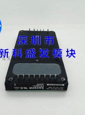进口模块FW300D1 FW300A1-33T FW300A1 FW250R1质量保证