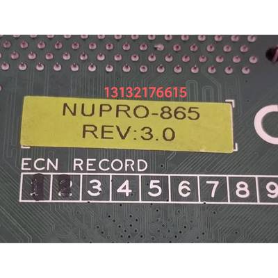 NUPRO-865 REV :3.0 凌华工控主板 配CPU内存 能充新