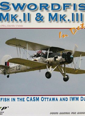 PBLWWPR68 Publ. Swordfish Mk.II & Mk.III in detail模型参考