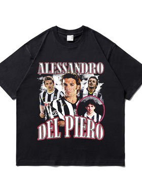 Alassandro del Piero德尔皮耶罗T恤潮牌足球人物圆领宽松短袖
