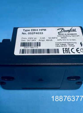 丹佛斯点火变压器 EBI4 HPM 型号052F4033议价