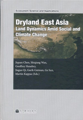 Dryland East Asia (DEA): Land Dynamics a Jiquan Chen等 高等教育出版社