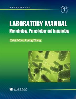 LABORATORY MANUAL  Microbiology, Parasit 张力平 高等教育出版社