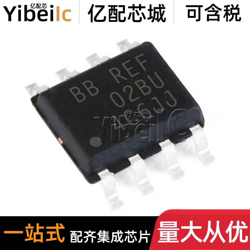 全新原装 REF02BU SOIC-8 贴片BUE4 BUG4 /2K5E4 电压基准 IC芯片