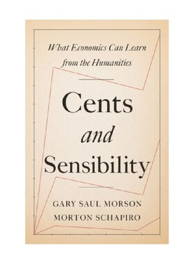 英文原版 Cents and Sensibility  What Economics Can Learn from the Humanities 美分与感性 经济学能从人文学科学到什么