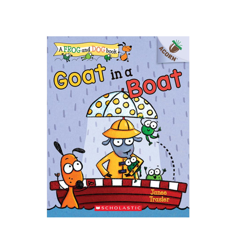 【英文原版 5-6岁】乘坐小船的山羊 Goat in a Boat狗蛙一家亲系列A Frog and Dog Book学乐橡树种子系列An Acorn Book分级阅读