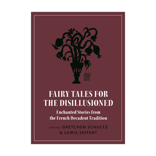 the 为不抱幻想 Tales 英文原版 Disillusioned 法国传统 童话 Stories 人说 迷人故事 Fairy Enchanted for