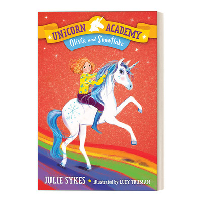 英文原版 Unicorn Academy 06 Olivia and Snowflake 独角兽学院系列6 儿童章节桥梁故事书 Lucy Truman 英文版 进口英语原版书籍