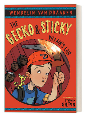 英文原版 The Gecko and Sticky 01 Villain's Lair 壁虎与黏黏系列1 恶棍的巢穴 儿童动物小说 英文版 进口英语原版书籍