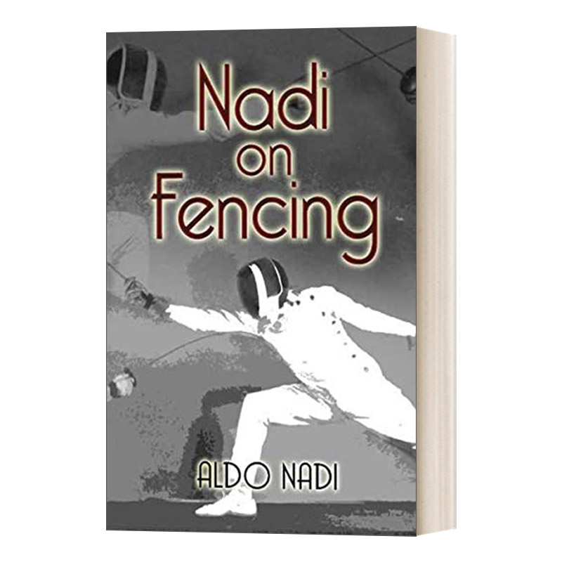英文原版 Nadi on Fencing 击剑大师纳迪谈击剑 英文版 进口英语原版书籍