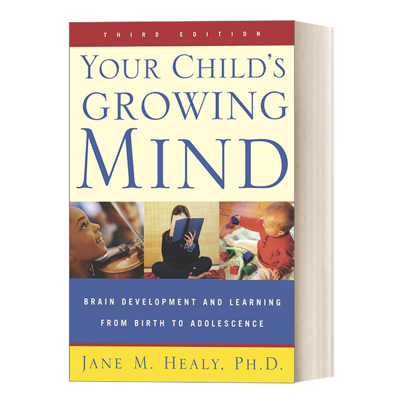 英文原版 Your Child's Growing Mind 孩子日益成长的智能 从出生到青春期的大脑发展与学习 儿童心理学 英文版 进口英语原版书籍