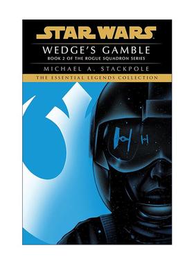 英文原版 Wedge's Gamble Star Wars Legends Rogue Squadron 2韦奇的赌博 星球大战传奇 侠盗中队2 科幻小说Michael A. Stackpole