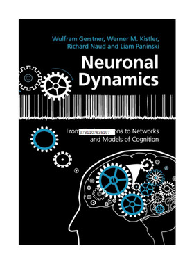 英文原版 Neuronal Dynamics 神经元动力学 Wulfram Gerstner 英文版 进口英语原版书籍