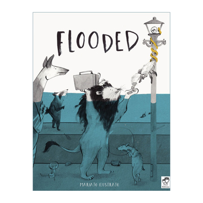 英文原版绘本 Flooded 漂浮 儿童英文绘本 西班牙插画师Mariajo Ilustrajo 英文版 进口英语原版书籍