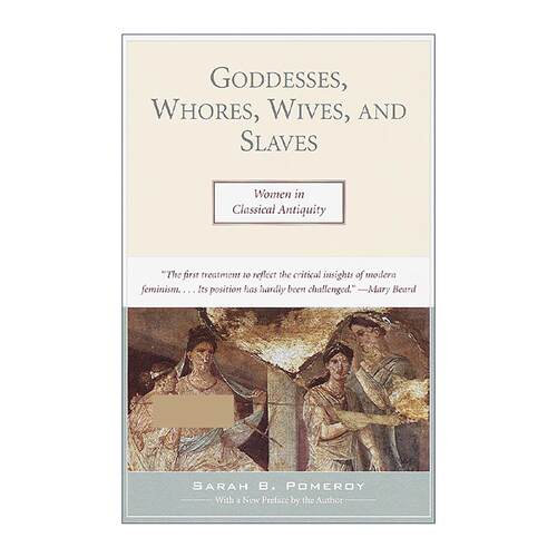 英文原版 Goddesses Whores Wives and Slaves 女神 娼妓 妻子与奴隶 西方古典时代女性的社会生活 萨拉·波默罗伊 进口英语书籍